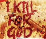 kill for god